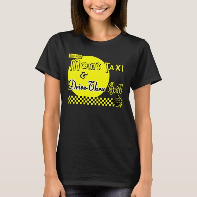 Camiseta Moms Taxi y Drive-Thru Grill Funny Tee (Anverso)