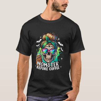 Camiseta Momster Before Coffee Skeleton Skull Spooky Mama H