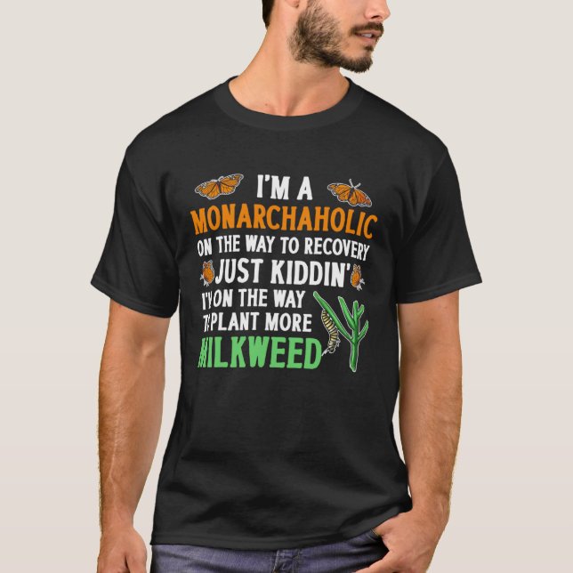 Camiseta Monarch Butterfly Milkweed Monarchaholic Entomolog (Anverso)