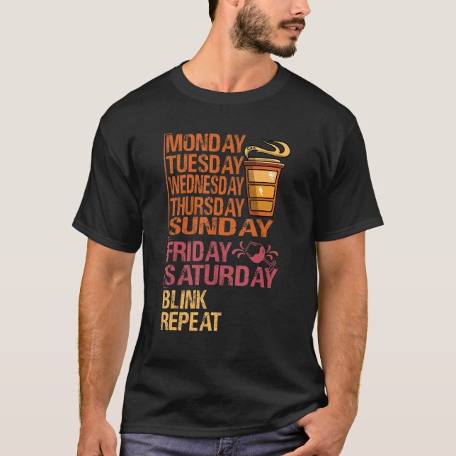 Camiseta Monday Coffee Friday Wine   Week  Party Jokes 1 (Anverso)