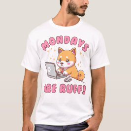 Camiseta Mondays Are Ruff - Kawaii Shiba Inu Dog Office Pun