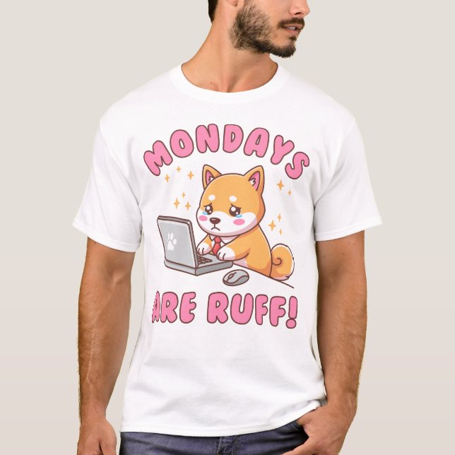 Camiseta Mondays Are Ruff - Kawaii Shiba Inu Dog Office Pun (Anverso)