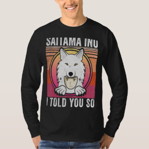 Camiseta Moneda De La Vieja Saitama Inu Que Te Dije Así Que