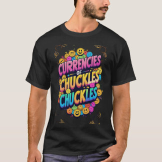 Camiseta "Monedas de Chuckles: La risa es el mejor curry