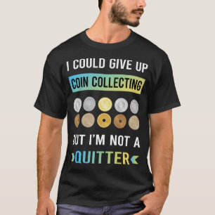 Camiseta Monedas de Colección de Monedas No Abandonar