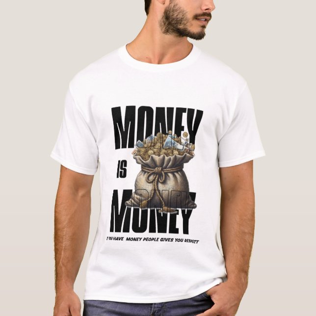 Camiseta Money Brings Respect T-Shirt – Bold Hustle Tee (Anverso)