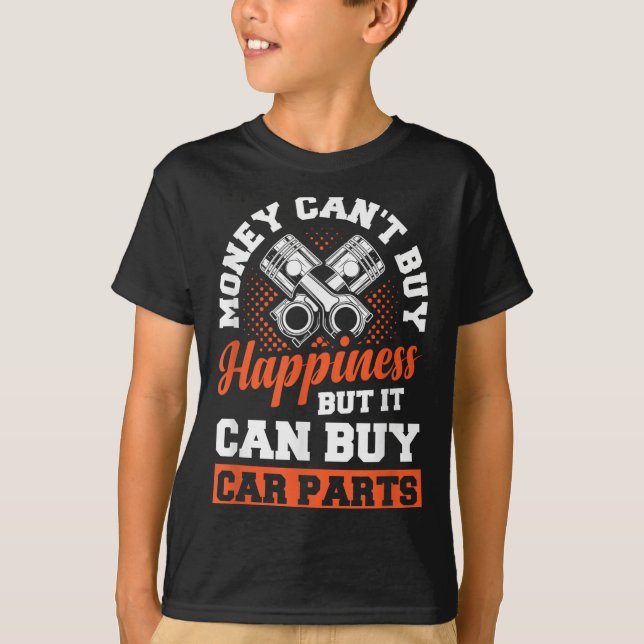 Camiseta Money Can't Buy Hapness But It Can Buy Car Parts  (Anverso)