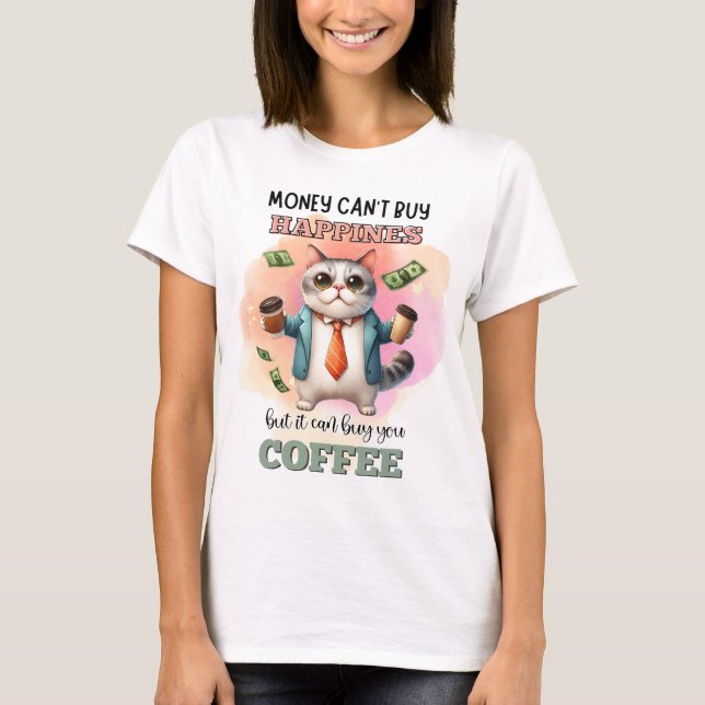 Camiseta Money Can't Buy Happiness Funny Cat Lover Gift  (Anverso)