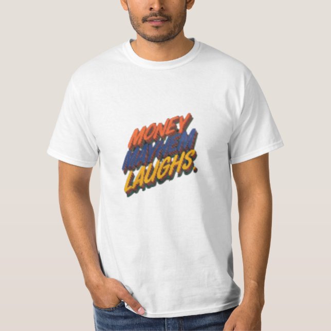 Camiseta "Money Mayhem Ríe Camiseta" (Anverso)