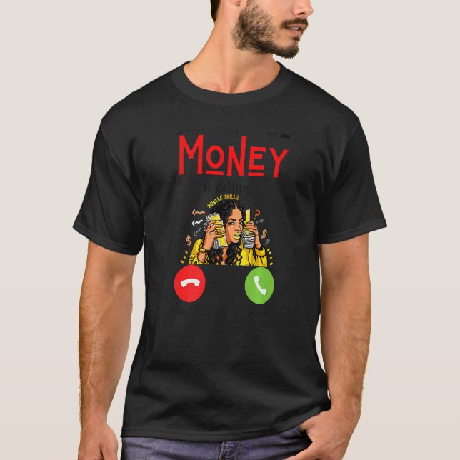 Camiseta Moneys Calling Fun Money Working Men Women Work Ma (Anverso)