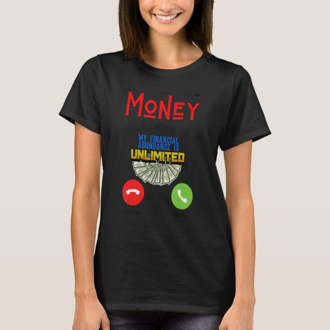 Camiseta Moneys Calling Fun Money Working Men Women Work Ma (Anverso)