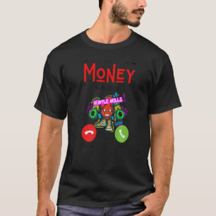 Camiseta Moneys llama a dinero divertido hombres que trabaj