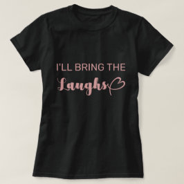 Camiseta Monísima Traeré Risas Despedida de Soltera