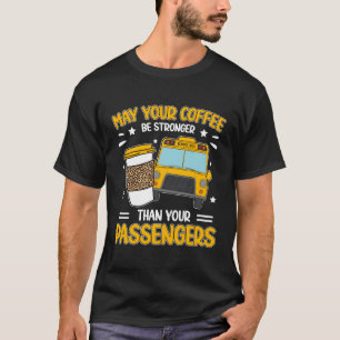 Camiseta Monitor de autobús escolar Monitor de café