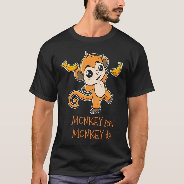 Camiseta Monkey See Monkey Do Zoo Animal Primate Zookeeper (Anverso)