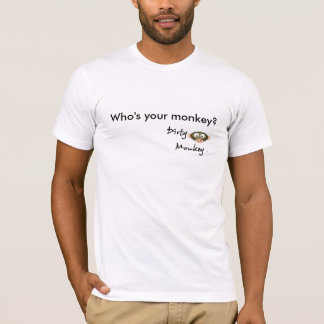 Camiseta ¿MonkeyTM sucio, quién es su mono?