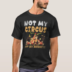 Camiseta Mono animal zoológico, no mi circo, no mis monos