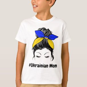 Camiseta Moño Desordenado Ucrania Mamá Ucraniana #Mamá ucra