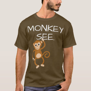Camiseta Mono See Monkey Do Funny
