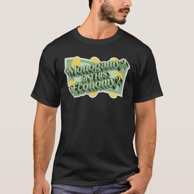 Camiseta Monogamia En Esta Economía (Anverso)