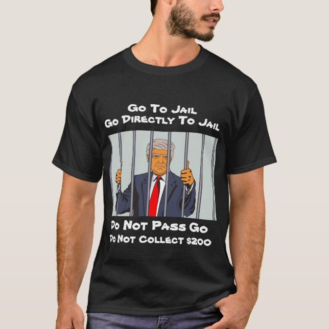 Camiseta Monopolio De Trump Va Directamente A La Cárcel (Anverso)
