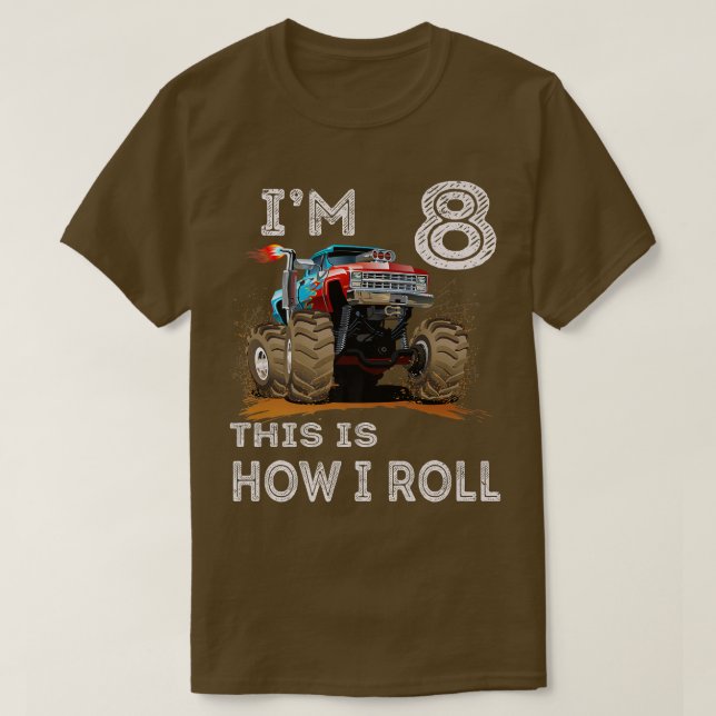 Camiseta Monster Truck 8th Birthday Gifts I'm 8 This Is How (Diseño del anverso)