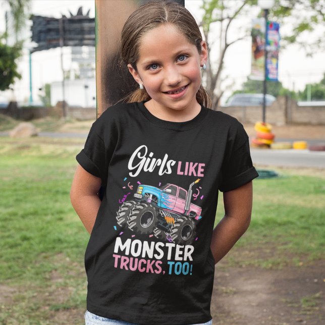 Camiseta Monster trucks girls like monster trucks (Subido por el creador)