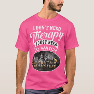 Camiseta Monstruos de montaña que no necesito terapia