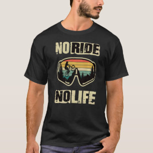 Camiseta Montacicleta cuesta abajo No hay paseo No Life Fah