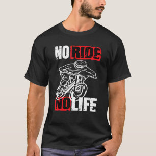 Camiseta Montacicleta cuesta abajo No hay paseo No Life Fah
