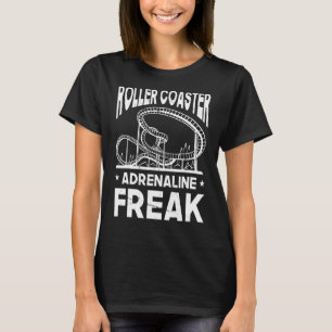 Camiseta Montadora de montaña rusa adrenalina Freak Roller