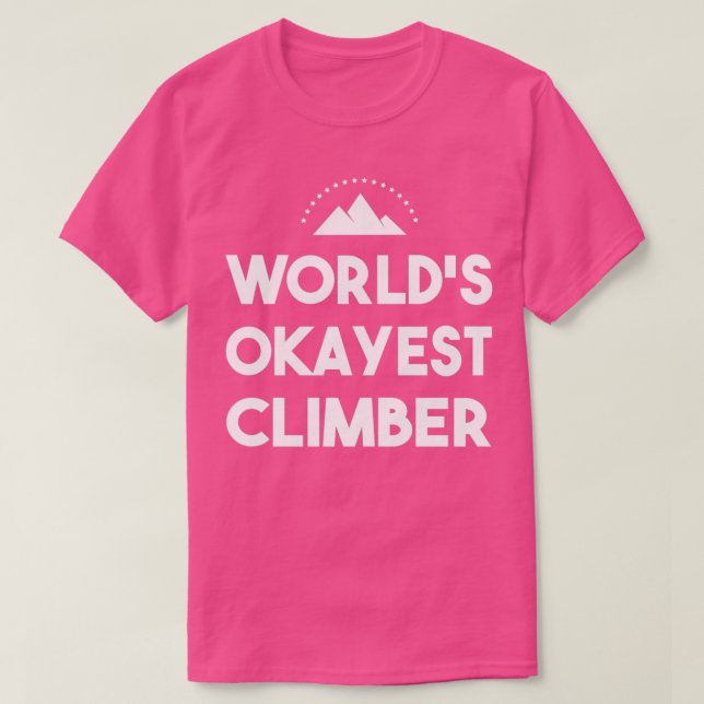 Camiseta Montaña de escalada de escalada más alta del mundo (Diseño del anverso)
