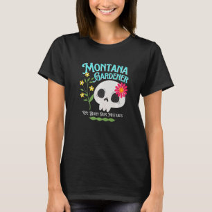 Camiseta Montana Mt State Rebellier Gardener Cute Skull Fl