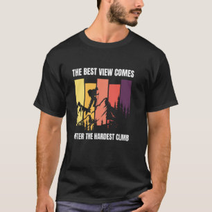 Camiseta Montaña Subiendo La Mejor Vista Viene Después De H
