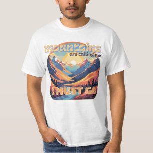 Camiseta ¡Montaña, tengo que irme!