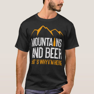Camiseta Montañas y cerveza, por eso estoy aquí. Naturaleza