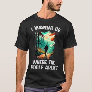 Camiseta Montañismo de senderismo no hay gente sola que cam