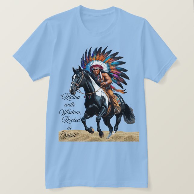 Camiseta Montar con sabiduría, arraigado en espíritu” (Anverso del diseño)