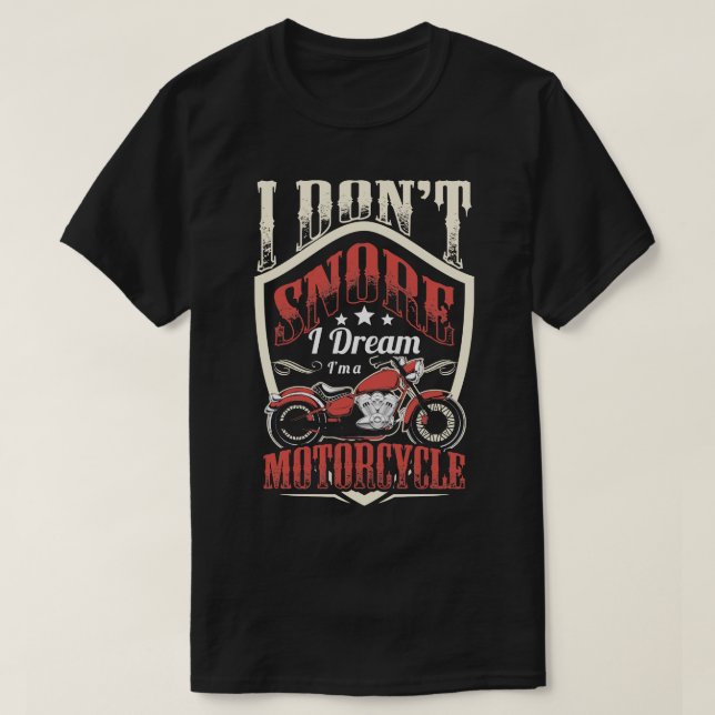 Camiseta Montar en bicicleta no me ronco, sueño ser motocic (Diseño del anverso)