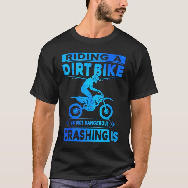 Camiseta Montar En Bicicleta Sucia No Es Peligroso Caerse (Anverso)