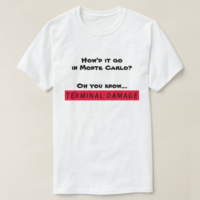Camiseta Monte Carlo - Daños en el terminal (Diseño del anverso)