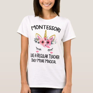 Camiseta montessori como un profesor normal sólo más magica