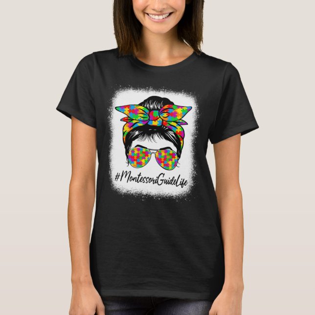 Camiseta Montessori Guide Messy Bun Support Autism Aware (Anverso)