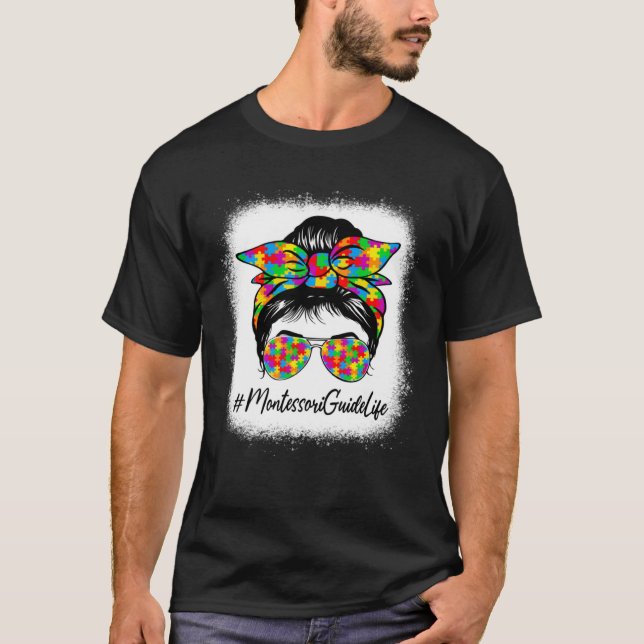 Camiseta Montessori Guide Messy Bun Support Autism Aware (Anverso)
