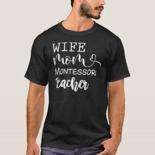 Camiseta Montessori Mom Montessori Life Teacher Me Enseña
