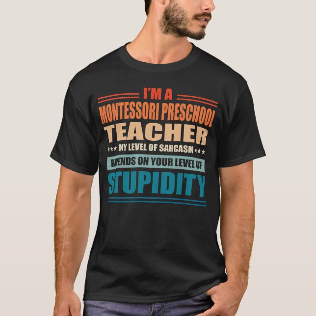 Camiseta Montessori Preschool Teacher My Level Depends On Y (Anverso)