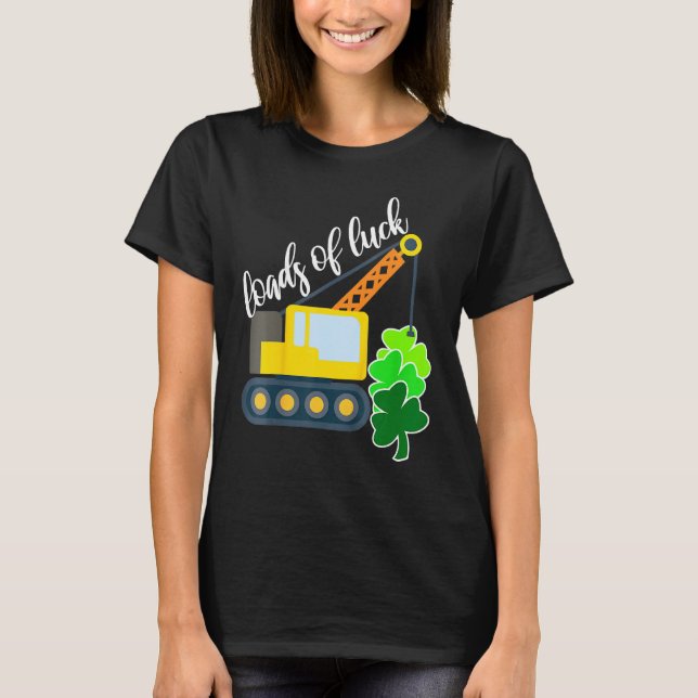 Camiseta Montones De Camión De La Luck Crane Cute St Patric (Anverso)