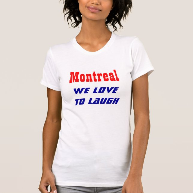 Camiseta Montreal nos encanta reír (Anverso)