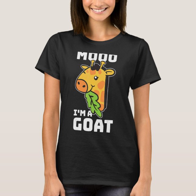 Camiseta Moo Im A Goat Giraffe (Anverso)