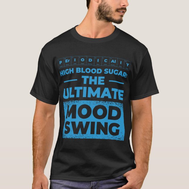 Camiseta MOod Swing Diabetic Pancreas Diabetes Awareness Ty (Anverso)